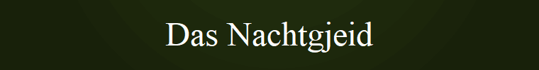 Das Nachtgjeid